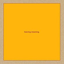 The text "leaving meaning" in red, on a yellow square with a thin red outline on a cardstock background.